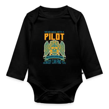 Never Mess With A Pilot We Know Places - Organic Longsleeve Baby Bodysuit - black - Front