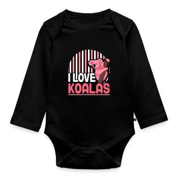 I Love Koalas Koala Bear Animal Koala Sweet - Organic Longsleeve Baby Bodysuit - black - Front
