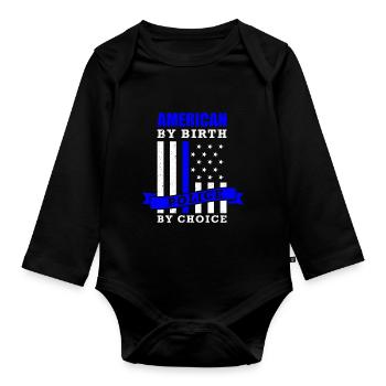 Policeman Saying American By Birth Police By Choice - Organic Longsleeve Baby Bodysuit - black - Front