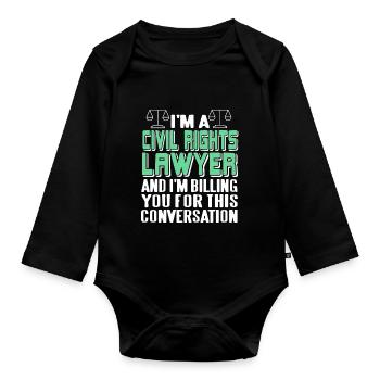 I'm A Civil Rights Lawyer Awesome Funny T-Shirt - Organic Longsleeve Baby Bodysuit - black - Front