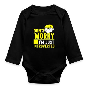 Don't Worry I'm Just Introvert Shy - Organic Longsleeve Baby Bodysuit - black - Front