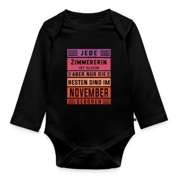 Zimmermann Geburtstag November geboren Zimmererin - Baby Bio-Langarm-Body - Schwarz - Vorne