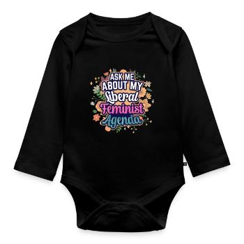 Liberal Feminist Agenda Feminism Feminist - Organic Longsleeve Baby Bodysuit - black - Front