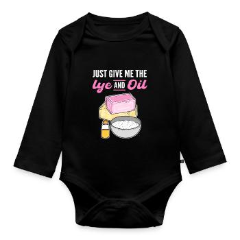 Just Give Me The Lye & Oil Soap Making Soap - Organic Longsleeve Baby Bodysuit - black - Front