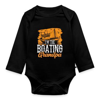 I am the boating grandpa ship boating - Organic Longsleeve Baby Bodysuit - black - Front
