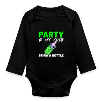 Party At My Crib Bring A Bottle Funny Baby Present - Baby Bio-Langarm-Body - Schwarz - Vorne