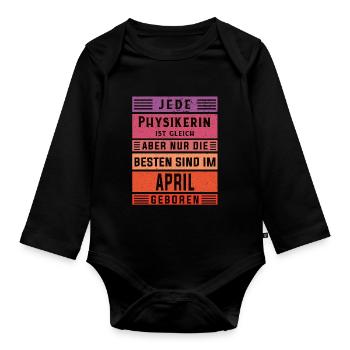 Physik Geburtstag April geboren Physikerin - Baby Bio-Langarm-Body - Schwarz - Vorne