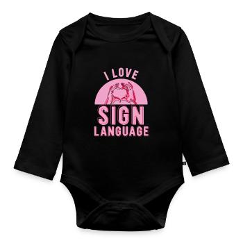 I love sign language awareness signs - Organic Longsleeve Baby Bodysuit - black - Front