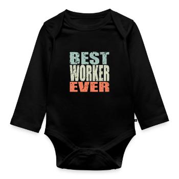 Best Worker ever Worker Gift - Organic Longsleeve Baby Bodysuit - black - Front