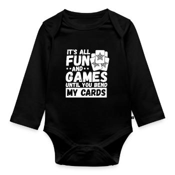 It's All Fun And Games Until You Bend My Cards - Baby Bio-Langarm-Body - Schwarz - Vorne