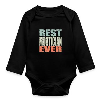 Best Undertaker ever Undertaker Gift - Organic Longsleeve Baby Bodysuit - black - Front