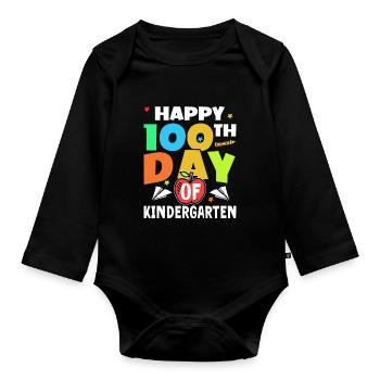 Happy 100 days in kindergarten 100 days - Organic Longsleeve Baby Bodysuit - black - Front