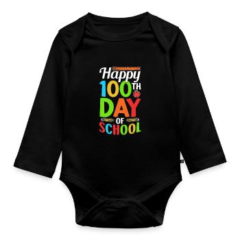 Happy 100 School Day Team Sweet 100 Days - Organic Longsleeve Baby Bodysuit - black - Front