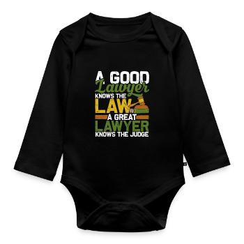 A Good Lawyer Knows The Law Great Barrister Judge - Organic Longsleeve Baby Bodysuit - black - Front