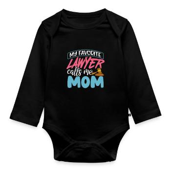 My Favorite Lawyer Calls Me Mom Mothers Day Gift - Organic Longsleeve Baby Bodysuit - black - Front
