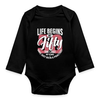 Das Leben beginnt mit 50 - Baby Bio-Langarm-Body - Schwarz - Vorne