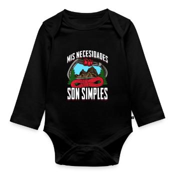 Mountaineer my needs are simple - Organic Longsleeve Baby Bodysuit - black - Front