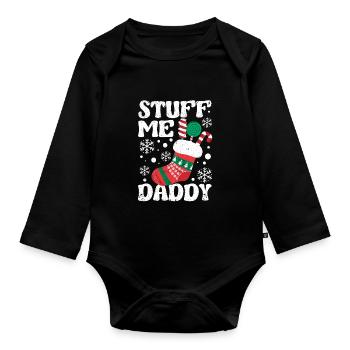 Stuff Me Daddy Naughty Weihnachten Witze Stocking - Baby Bio-Langarm-Body - Schwarz - Vorne