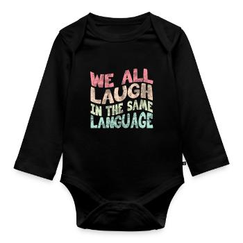 We all laugh in the same language Toleranz & Liebe - Baby Bio-Langarm-Body - Schwarz - Vorne