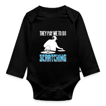 They Pay Me To Do SCRATCHING Cool Retro Vintage DJ - Baby Bio-Langarm-Body - Schwarz - Vorne