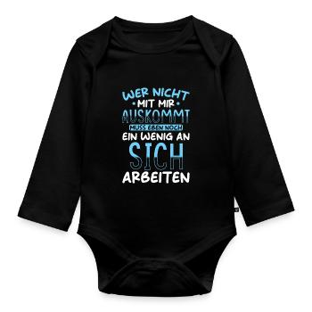 Lustiger Spruch Wer nicht mit mir Auskommt - Baby Bio-Langarm-Body - Schwarz - Vorne