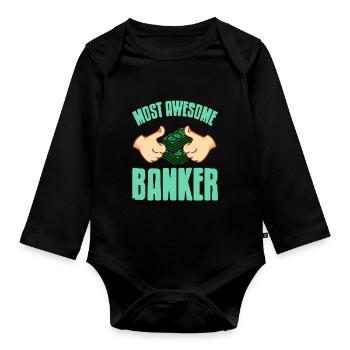 Most Awesome Banker Cool Funny Retro T-Shirt - Organic Longsleeve Baby Bodysuit - black - Front