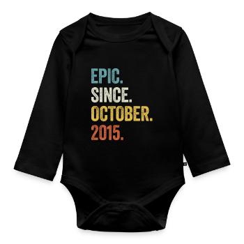 7 Years Old Epic Since October 2015 7th Birthday - Organic Longsleeve Baby Bodysuit - black - Front