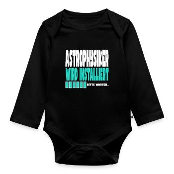 Astrophysiker wird installiert - Baby Bio-Langarm-Body - Schwarz - Vorne
