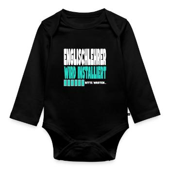 Englischlehrer wird installiert - Baby Bio-Langarm-Body - Schwarz - Vorne