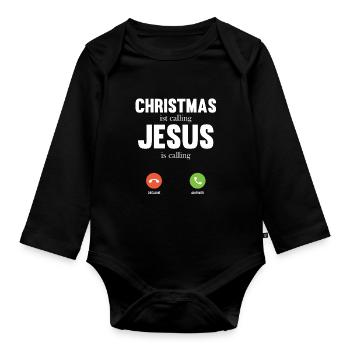 Christmas ist calling Jesus is calling T Shirt - Organic Longsleeve Baby Bodysuit - black - Front