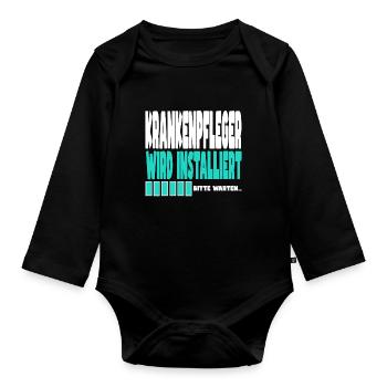 Krankenpfleger wird installiert - Baby Bio-Langarm-Body - Schwarz - Vorne