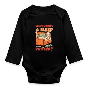 Who needs a sleep rhythm night shift - Organic Longsleeve Baby Bodysuit - black - Front