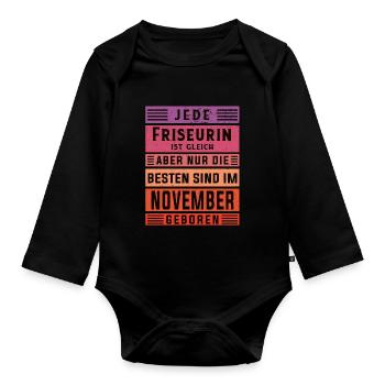 Haarstylist Geburtstag November geboren Friseurin - Baby Bio-Langarm-Body - Schwarz - Vorne