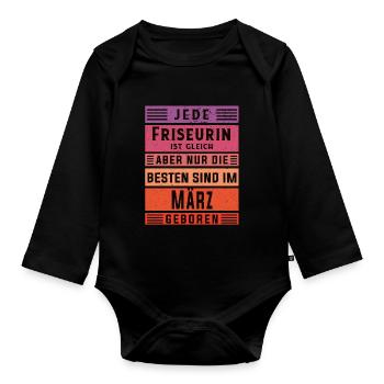 Haarstylist Geburtstag März geboren Friseurin - Baby Bio-Langarm-Body - Schwarz - Vorne