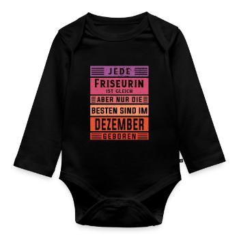 Haarstylist Geburtstag Dezember geboren Friseurin - Baby Bio-Langarm-Body - Schwarz - Vorne