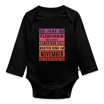 Metzger Geburtstag November geboren Fleischerin - Baby Bio-Langarm-Body - Schwarz - Vorne