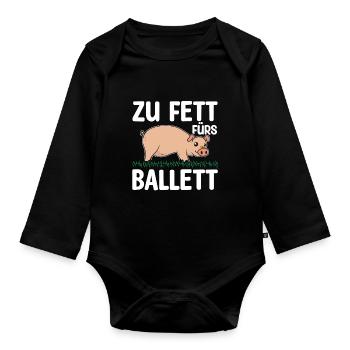 Zu Fett Fürs Ballett Schwein Ballerina Abnehmen - Baby Bio-Langarm-Body - Schwarz - Vorne