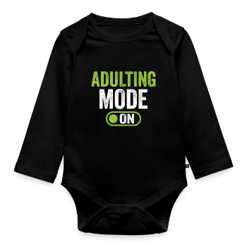 Grow Up Mode On Adult's Birthday - Organic Longsleeve Baby Bodysuit - black - Front