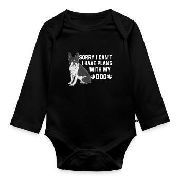 Unfortunately I can't have plans with my dog - Organic Longsleeve Baby Bodysuit - black - Front