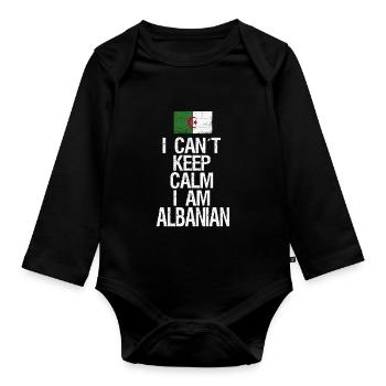 I can not Keep Calm I am Albanian - Organic Longsleeve Baby Bodysuit - black - Front