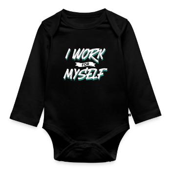 I work for myself entrepreneur founder - Organic Longsleeve Baby Bodysuit - black - Front