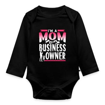 I am a mother and a business owner - Organic Longsleeve Baby Bodysuit - black - Front