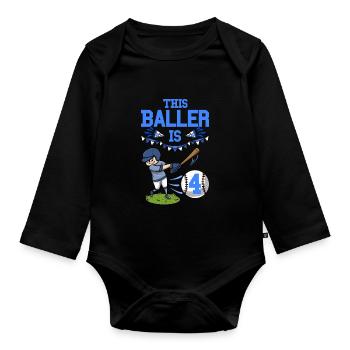 Baseball Player This Baller Is 4 Birthday Baseball - Organic Longsleeve Baby Bodysuit - black - Front