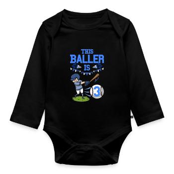 Baseball Player This Baller Is 3 Birthday Baseball - Organic Longsleeve Baby Bodysuit - black - Front