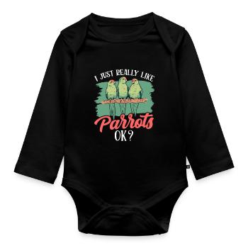 Ich Mag Papageien Einfach Sehr Papagei Süß Tier - Baby Bio-Langarm-Body - Schwarz - Vorne
