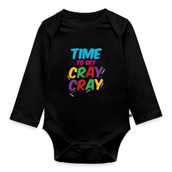 Time To Get Cray Cray - Organic Longsleeve Baby Bodysuit - black - Front