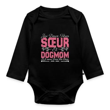 J'ai deux titres Sœur et Dogmom Cadeau soeur. - Body Bébé bio manches longues - noir - Devant