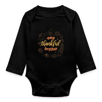 Matching Family One Thankful Brother Thanksgiving - Organic Longsleeve Baby Bodysuit - black - Front