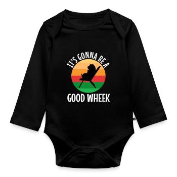 Its guinea be a good wheek - Organic Longsleeve Baby Bodysuit - black - Front