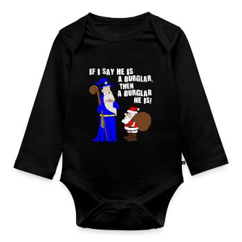 He Is A Burglar Funny Santa Claus Christmas Nerd - Organic Longsleeve Baby Bodysuit - black - Front